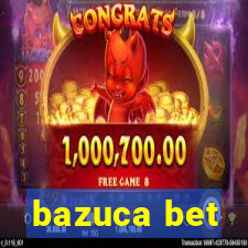 bazuca bet